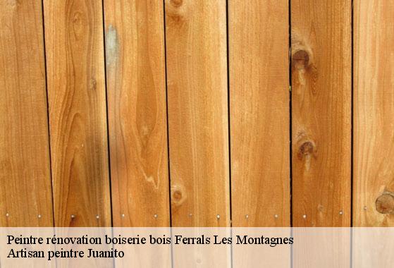 Peintre rénovation boiserie bois  ferrals-les-montagnes-34210 Artisan peintre Juanito