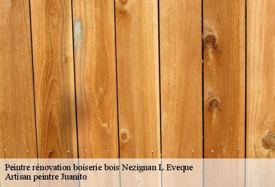 Peintre rénovation boiserie bois  nezignan-l-eveque-34120 Artisan peintre Juanito